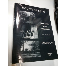 PROCESUL DE LA TIMISOARA - volumul VI